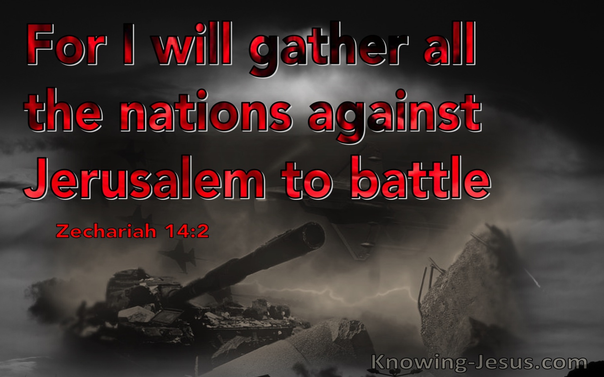Zechariah 14:2 Gather All Nations Against Jerusalem (red) 